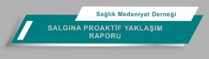 Salgında Proaktif Yaklaşım